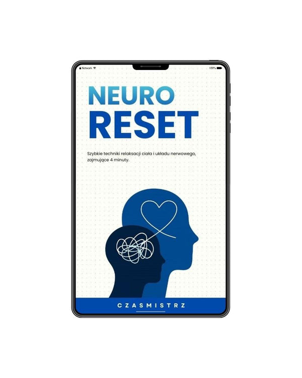 Neuro-Reset: Szybkie techniki relaksacji ciała i układu nerwowego, zajmujące 4 minuty.
