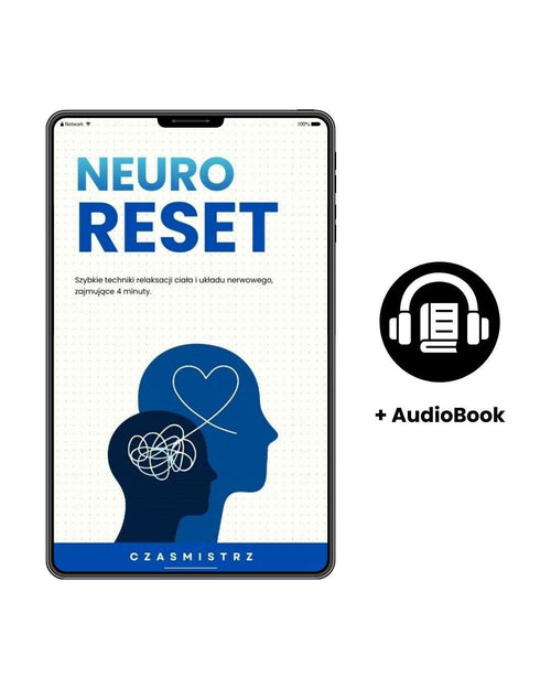 Neuro-Reset: Szybkie techniki relaksacji ciała i układu nerwowego, zajmujące 4 minuty.